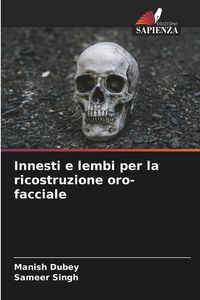 Produktbild: Innesti e lembi per la ricostruzione oro-facciale