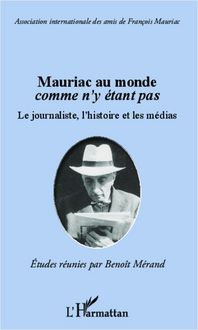 Produktbild: Mauriac au monde comme n'y &eacute;tant pas