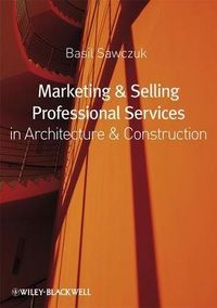 Produktbild: Marketing and Selling Professional Services in Architecture and Construction