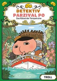 Detektiv Parzival Po (5) - Das Rätsel der Tempelruine von Troll