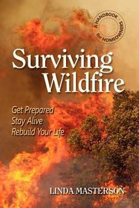 Produktbild: Surviving Wildfire: Get Prepared, Stay Alive, Rebuild Your Life (a Handbook for Homeowners)