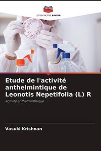 Produktbild: Etude de l'activit&eacute; anthelmintique de Leonotis Nepetifolia (L) R