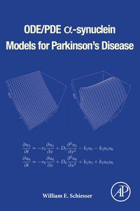 Produktbild: ODE/PDE &iquest;-synuclein Models for Parkinson's Disease