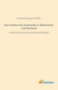 Produktbild: Das Problem der Kontinuit&auml;t in Mathematik und Mechanik