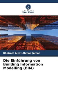 Produktbild: Die Einf&uuml;hrung von Building Information Modelling (BIM)