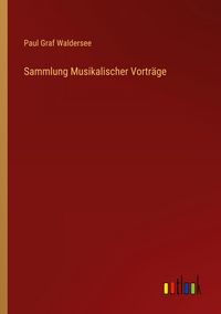 Produktbild: Sammlung Musikalischer Vortr&auml;ge