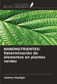 Produktbild: NANONUTRIENTES: Determinaci&oacute;n de elementos en plantas verdes