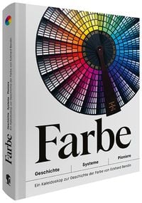 Produktbild: Farbe &ndash; Geschichte | Systeme | Pioniere