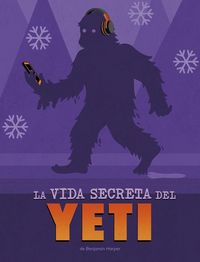 Produktbild: La Vida Secreta del Yeti (the Secret Life of the Yeti)