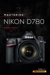 Produktbild: Mastering the Nikon D780
