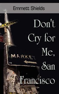 Produktbild: Don't Cry for Me, San Francisco