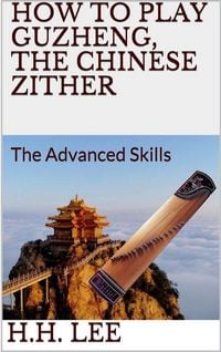 Produktbild: How to Play Guzheng, the Chinese Zither: The Advanced Skills