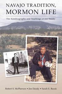 Produktbild: Navajo Tradition, Mormon Life: The Autobiography and Teachings of Jim Dandy