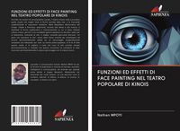 Produktbild: Funzioni Ed Effetti Di Face Painting Nel Teatro Popolare Di Kinois