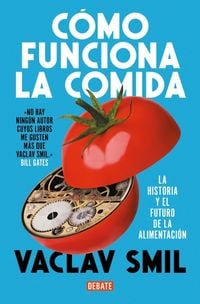 Produktbild: C&atilde;3mo Funciona La Comida / How to Feed the World: The History and Future of Food