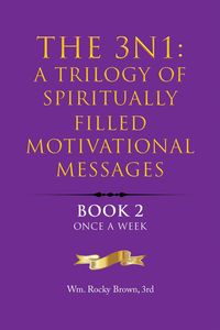 Produktbild: The 3N1: A Trilogy of Spiritually Filled Motivational Messages