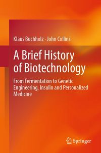 Produktbild: A Brief History of Biotechnology