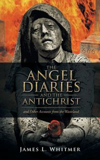 Produktbild: The Angel Diaries and the Antichrist