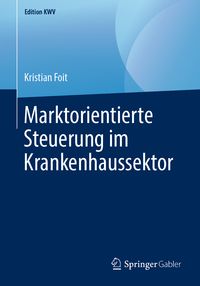 Produktbild: Marktorientierte Steuerung im Krankenhaussektor