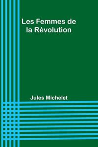 Produktbild: Les Femmes de la R&eacute;volution