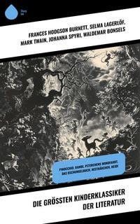Produktbild: Die gr&ouml;&szlig;ten Kinderklassiker der Literatur