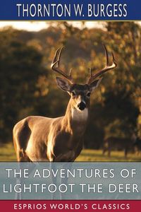 Produktbild: The Adventures of Lightfoot the Deer (Esprios Classics)