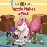 Bild vom Artikel Book Buddies: Dazzle Makes a Wish vom Autor Cynthia Lord