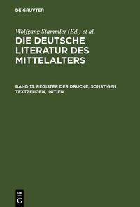 Produktbild: Register der Drucke, Sonstigen Textzeugen, Initien