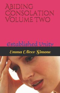 Produktbild: Abiding Consolation: Established Unity VOLUME TWO