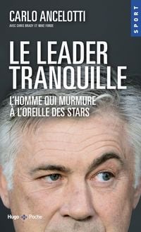Bild vom Artikel Le leader tranquille L'homme qui murmurait à l'oreille des stars vom Autor Carlo Ancelotti