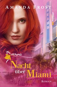Bild vom Artikel Dreams - Nacht über Miami vom Autor Amanda Frost