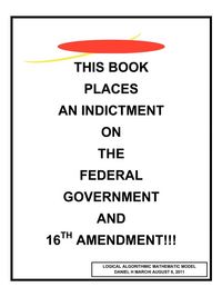 Produktbild: This book places an indictment on the federal government and 16th amendment!!!