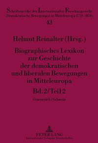 Produktbild: Biographisches Lexikon zur Geschichte der demokratischen und liberalen Bewegungen in Mitteleuropa
