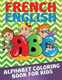 Produktbild: French-English Alphabet Coloring Book for Kids