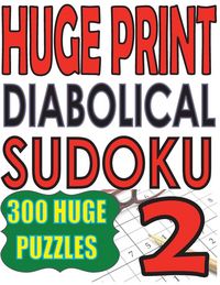 Produktbild: Huge Print Diabolical Sudoku 2