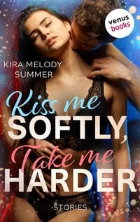 Produktbild: Kiss me softly, take me harder