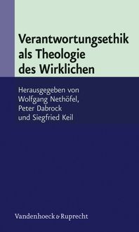 Produktbild: Verantwortungsethik als Theologie des Wirklichen