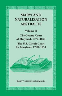 Produktbild: Maryland Naturalization Abstracts, Volume 2