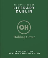 Produktbild: The Little Book of Literary Dublin