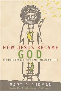 Produktbild: How Jesus Became God
