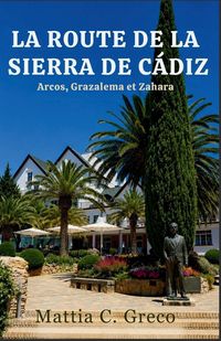 Produktbild: LA ROUTE DE LA SIERRA DE C&Aacute;DIZ