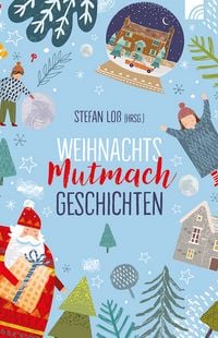Produktbild: WeihnachtsMutmachGeschichten