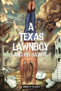 Produktbild: A Texas Lawnboy and His Savior