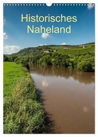 Produktbild: Historisches Naheland (Wandkalender 2027 DIN A3 hoch), CALVENDO Monatskalender