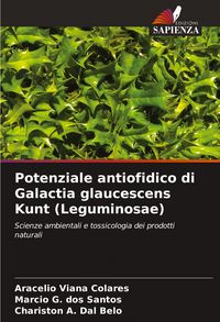 Produktbild: Potenziale antiofidico di Galactia glaucescens Kunt (Leguminosae)