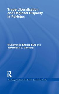 Produktbild: Trade Liberalisation and Regional Disparity in Pakistan