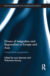 Produktbild: Drivers of Integration and Regionalism in Europe and Asia
