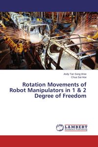 Produktbild: Rotation Movements of Robot Manipulators in 1 & 2 Degree of Freedom