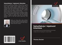 Produktbild: Satysfakcja i lojalno&iquest;&iquest; klient&oacute;w
