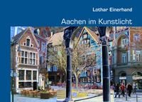 Produktbild: Aachen im Kunstlicht